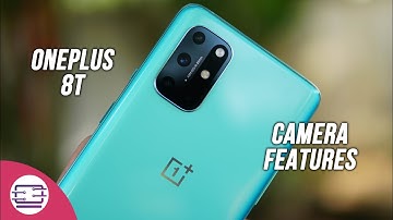 OnePlus 8T Camera Features, Tips and Tricks