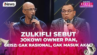 Zulkifli Sebut Jokowi Itu Owner PAN, Geisz: Gak Rasional, Gak Masuk Akal! - Rakyat Bersuara 14/05