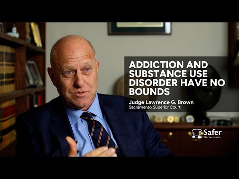Addiction and substance use disorder have no bounds | Safer Sacramento