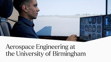 Why Study Aerospace Engineering? | University of Birmingham
