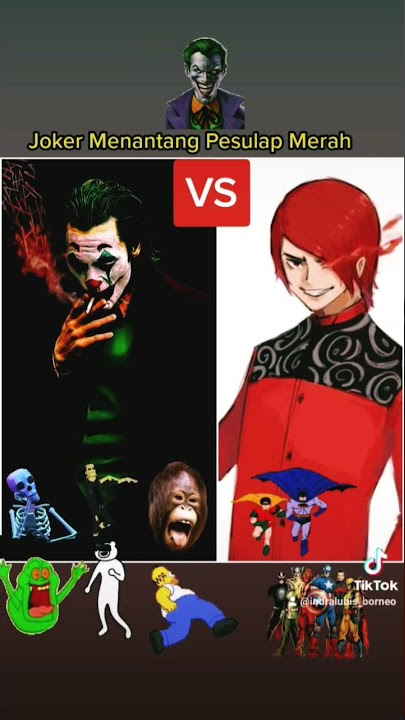 Joker vs Pesulap.Merah