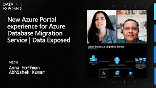 New Azure Portal experience for Azure Database Migration Service | Data Exposed