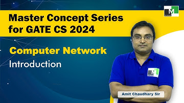 Master Concept Series for GATE CS 2024 | Computer Network| Introduction | Amit Chaudhary Sir