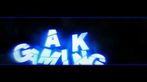 A K GAMING INTRO