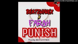 Beatzhynex X Farah - Punish - prod by Beatzhynex