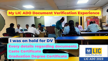 My LIC ADO Document Verification Experience | I was on HOLD for document missing| What happens next!