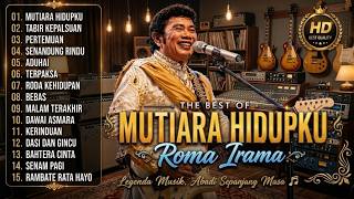Download lagu KUMPULAN LAGU RHOMA IRAMA FULL ALBUM || MUTIARA HIDUPKU || TERBARU TANPA IKLAN - 2026