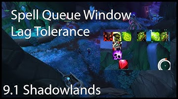 [WoW] Spell Queue Window or Lag Tolerance Overview