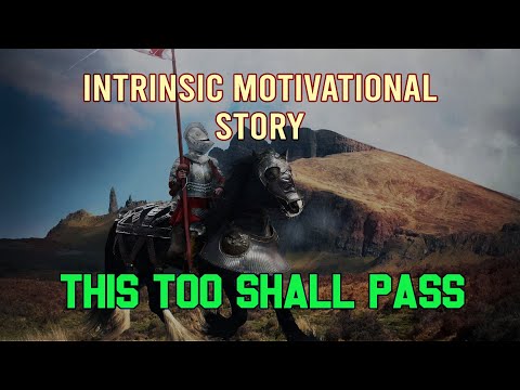 This Too Shall Pass | Intrinsic Motivational Story | Motivate Tube