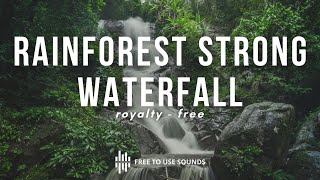 Strong Rainforest Waterfall Ambience