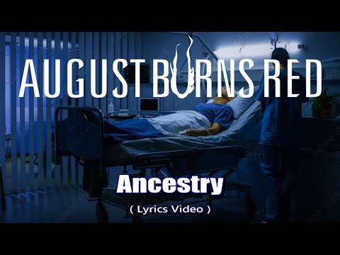 August Burns Red - Ancestry [ Lyric Video + Visualizer ] New Single 2022  // 4K