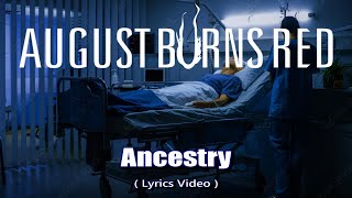 August Burns Red - Ancestry [ Lyric Video + Visualizer ] New Single 2022  // 4K
