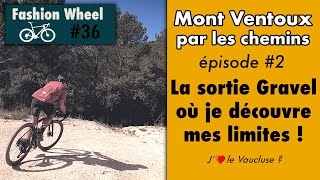 🚴‍♂️ La sortie Gravel où je découvre mes limites ! Mont Ventoux avec la FFC, épisode #2