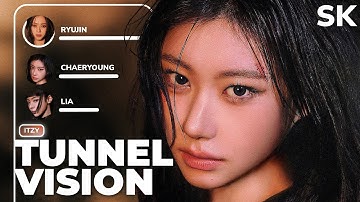 ITZY - TUNNEL VISION (LINE DISTRIBUTION)