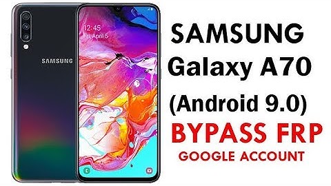 Samsung Galaxy A70 (Android 9.0) Google Account lock Bypass Easy Steps & Quick Method 100% Work