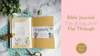 Bible Journal: March to May 2025 Flip Through