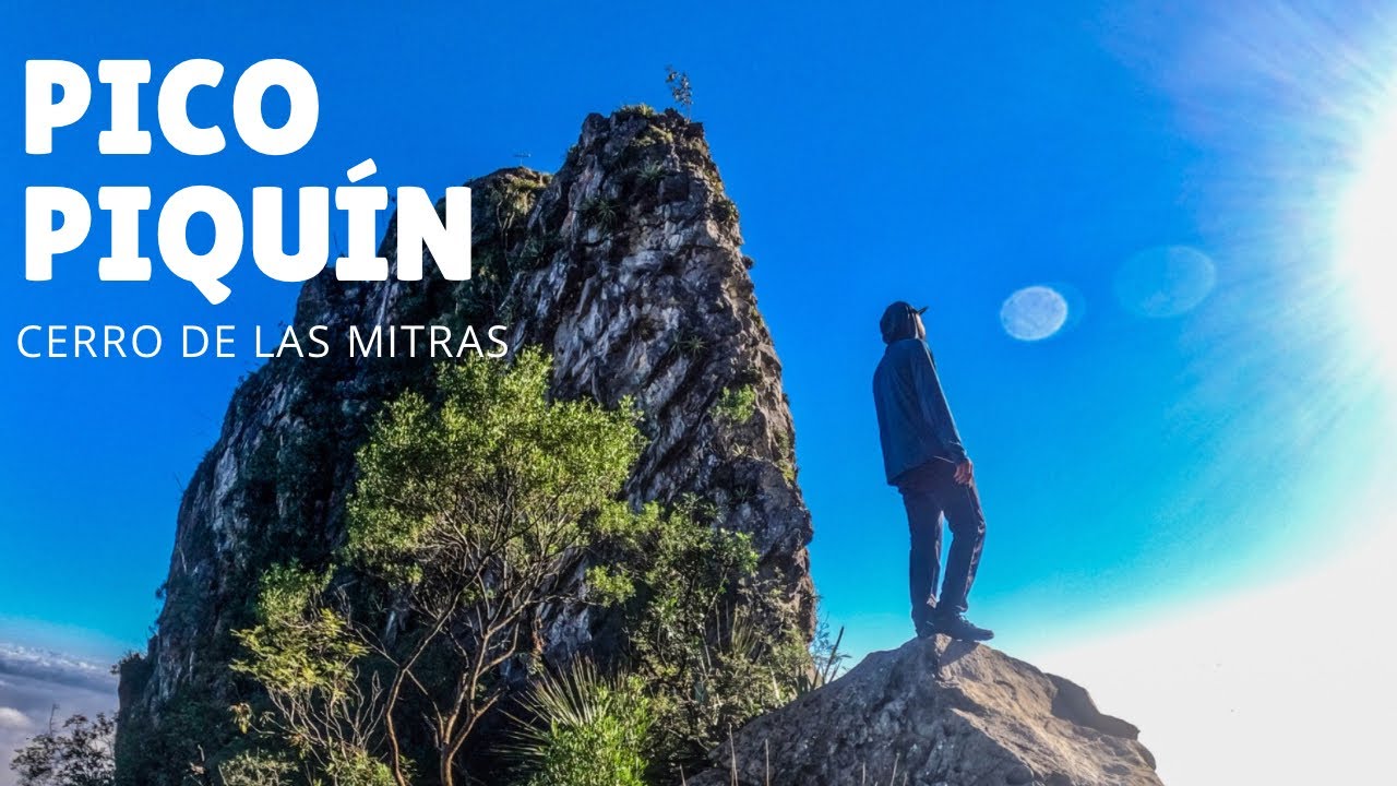 Pico Piquín | Cerro de las Mitras | Drone Footage - YouTube