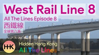 All The Lines #8 | West Rail Line