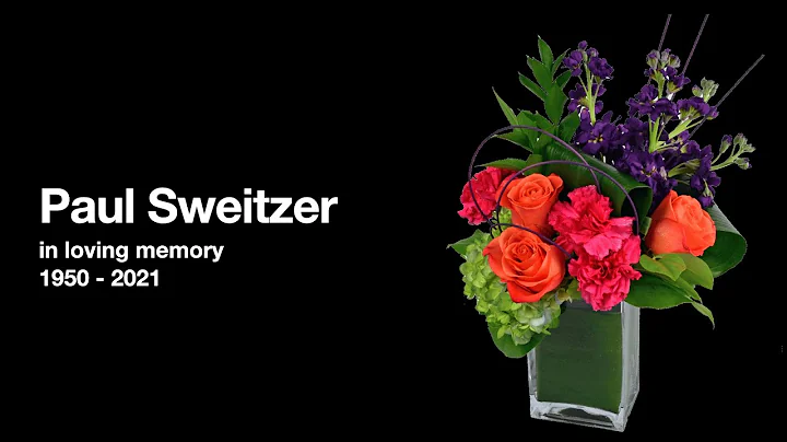 In loving memory of Paul Sweitzer