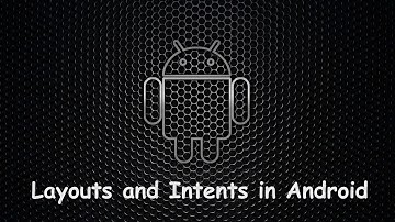 How to use different layouts and intent in Android ?