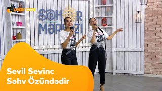 Sevil & Sevinc - Səhv Özündədir Resimi