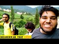 Bhaderwah Trip - The Paradise Unexplored || Chinta Road || Vlog