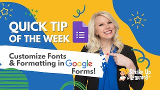 Customize Fonts and Formatting in Google Forms