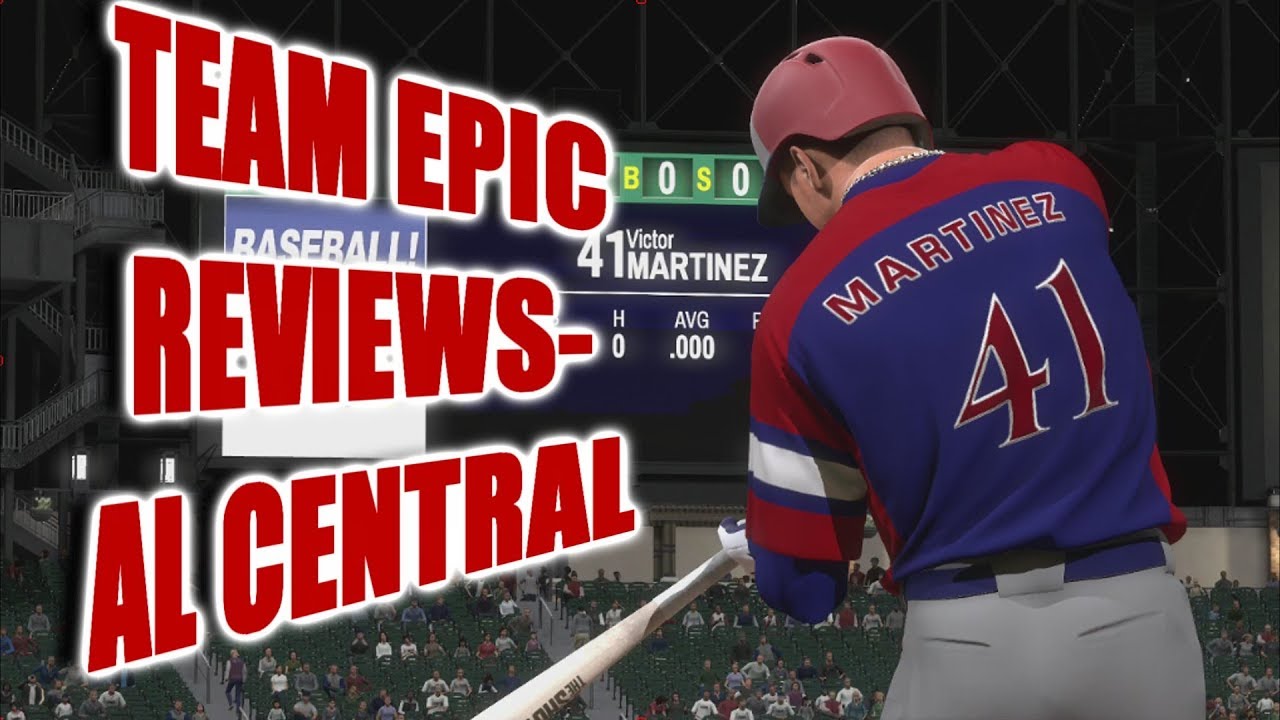 TEAM EPIC REVIEWS! - AL Central - MLB The Show 18