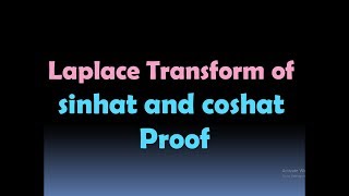 Laplace Transform of sinhat and coshat Proof HD