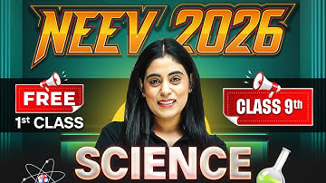 NEEV 9th SCIENCE 1st Class | NEEV Batch 2026⚡️Samridhi Mam - Physics Wallah