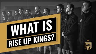 What is Rise Up Kings?