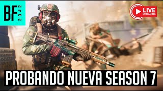 🔴 DIRECTO | Llegó la Season 7! Hoy doble sesión tarde/noche  | BF2042