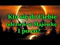 Kto się do Ciebie odezwie w MAJÓWKĘ i po co?💥Tarot