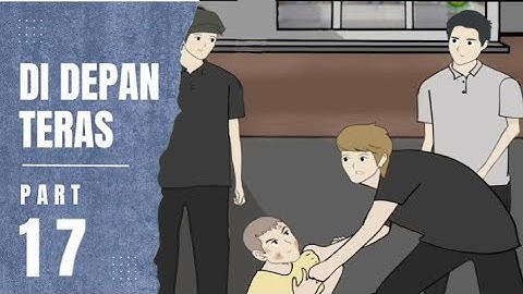 DI DEPAN TERAS PART 17 - Animasi Sekolah