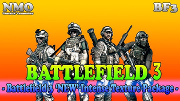 Battlefield 3 - "New Texture Pack" - Custom Classes, Camouflage, Weapons, Skins [Texture Glitch] PC