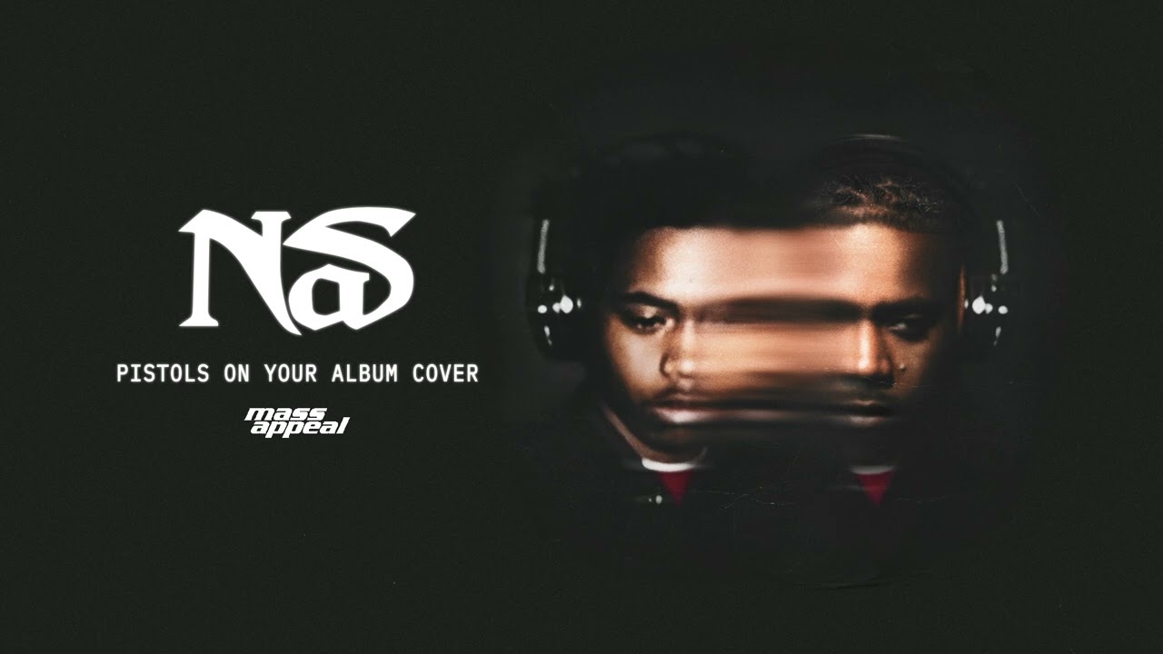 Nas - Pistols On Your Album Cover (Official Audio) 