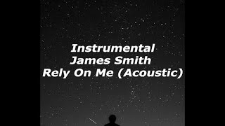 [MR] | James Smith - Rely On Me (Acoustic ver.) [너쓰라고만든엠알]