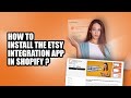 How to install the cedcommerce etsy integration app in shopify