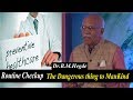 Routine Checkup - The Dangerous thing to ManKind - Dr. BM Hegde | Dr. B.M.Hegde latest speech
