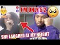 I Told Girls I'm 5'2 And This Happened.. | Monkey App *I'M HURT*