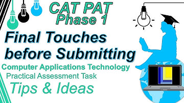 CAT PAT TIPS | Phase 1 | Final Touches before Submitting