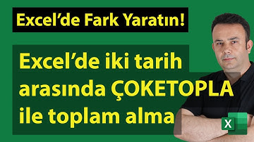 #Excel ÇOKETOPLA ile iki tarih arasındaki satış değerini bulmak | 062.video | Ömer BAĞCI