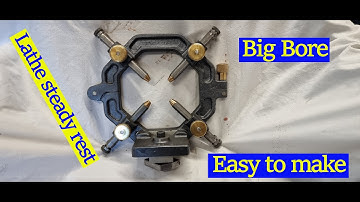 Part 4 Lathe large bore steady rest