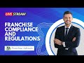 Franchise advisors  franchise compliance and regulations