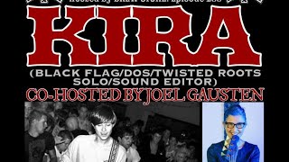 The NYHC Chronicles LIVE! Ep. #255 Kira (Black Flag / Dos / Twisted roots / Solo / Sound Editor)