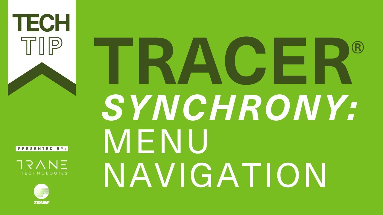 TechTip: Tracer® Synchrony™ Navigation - YouTube