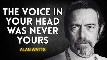 The Enigma of Consciousness: Who Speaks in Your Head? | Alan Watts Explains