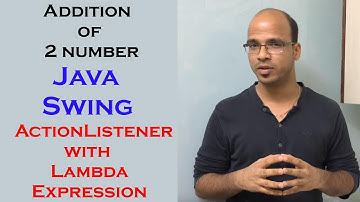 Addition of 2 number using Java Swing Part 5 ActionListener with Lambda Expression