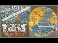 How to: Mini Circle Art Journal - Bigger Picture
