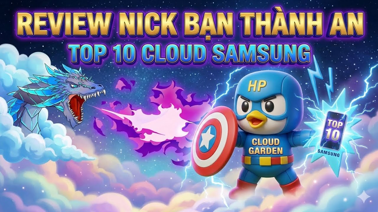 HP ElDorado ~ Review nick bạn Thành An top 10 cloud Samsung